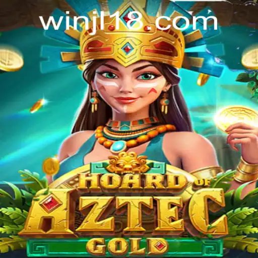 Hoard of Aztec Gold: Discover the Thrilling Adventure and Secrets of JL18.COM
